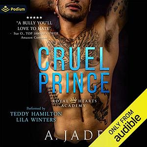 Cruel Prince by A. Jade, Ashley Jade