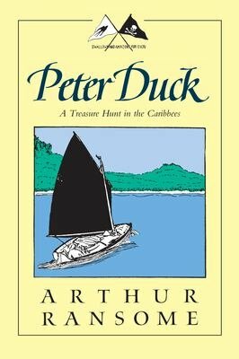 Peter Duck: A Treasure Hunt in the Caribbees by Arthur Ransome