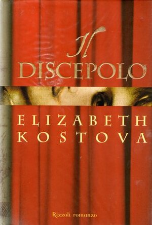 Il discepolo by Elizabeth Kostova