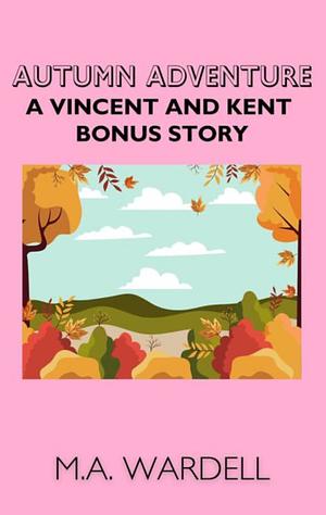 Autumn Adventure by M.A. Wardell