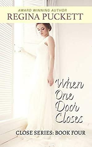 When One Door Closes by Regina Puckett