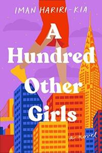 A Hundred Other Girls by Iman Hariri-Kia