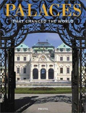 Palaces That Changed The World by Klaus Reichold