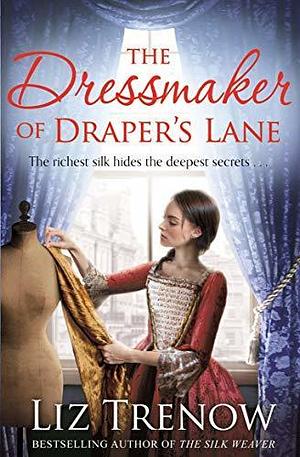 Dressmaker Of Drapers Lane by Liz Trenow, Liz Trenow