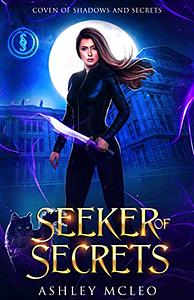 Seeker of Secrets by Ashley McLeo