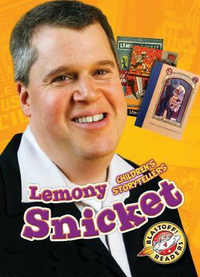 Lemony Snicket: Children's Storytellers by Chris Bowman