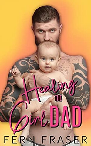 Healing the Girl Dad by Fern Fraser