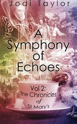 A Symphony of Echoes by Jodi Taylor