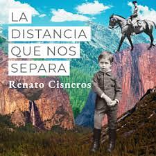 La distancia que nos separa by Renato Cisneros