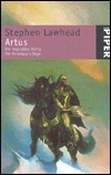 Artus: Der Legendäre König by Stephen R. Lawhead