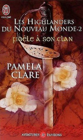 Fidèle à son clan by Pamela Clare