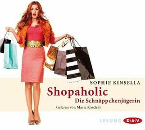 Shopaholic, 3 Audio-CDs by Maria Koschny, Sophie Kinsella