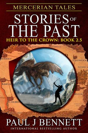 Mercerian Tales: Stories of the Past by Paul J. Bennett