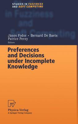 Preferences and Decisions Under Incomplete Knowledge by 