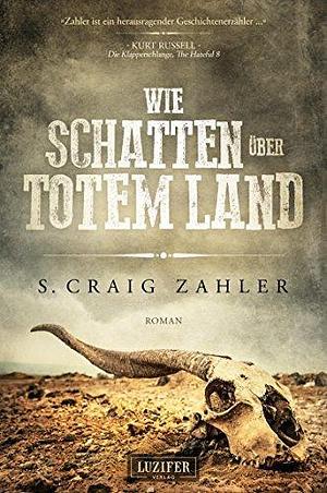 WIE SCHATTEN ÜBER TOTEM LAND: Roman by Madeleine Seither, S. Craig Zahler