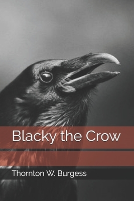 Blacky the Crow by Thornton W. Burgess