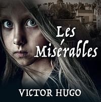 Les Misérables by Victor Hugo