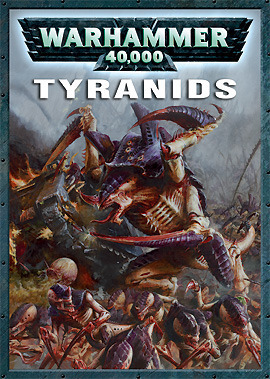 Codex: Tyranids (5th Edition) by Adrian Smith, David Gallagher, Alex Boyd, Andy Chambers, Graham McNeill, Andy Hoare, Paul Dainton, Karl Kopinski, Mark Gibbons, Phil Kelly