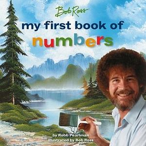 My First Book Of Numbers by Robb Pearlman