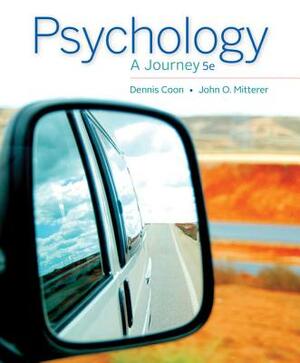 Psychology: A Journey by John O. Mitterer, Dennis Coon