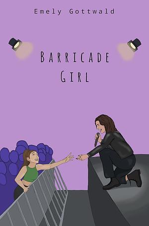 Barricade Girl by Emely Gottwald