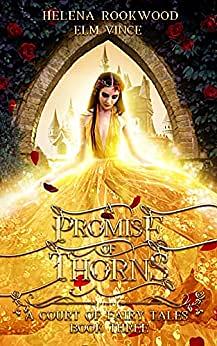 A Promise of Thorns by Helena Rookwood, Elm Vince