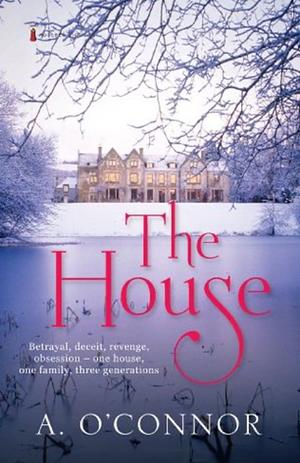 The House by A. O'Connor