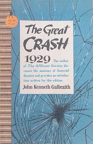 The Great Crash 1929 by John Kenneth Galbraith