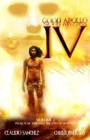 Good Apollo, I'm Burning Star IV, Vol. 1: From Fear Through the Eyes of Madness by Claudio Sanchez