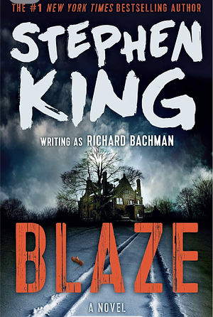 Blaze by Stephen King, Richard Bachman