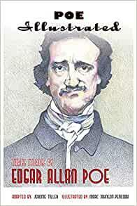Poe Illustrated: Three Stories by Edgar Allan Poe by Jerome Tiller