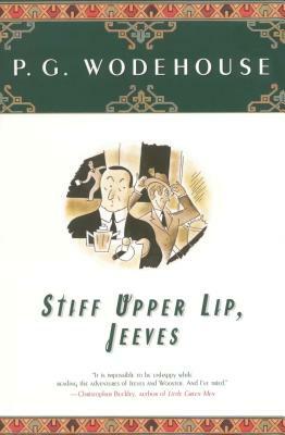 Stiff Upper Lip, Jeeves by P.G. Wodehouse