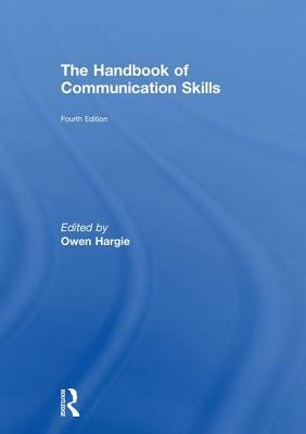 The Handbook of Communication Skills by 