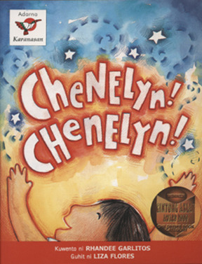 Chenelyn! Chenelyn! by Liza Flores, Rhandee Garlitos