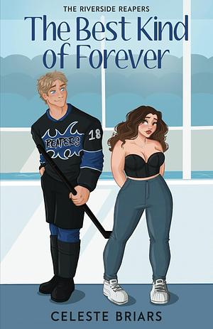 The Best Kind of Forever by Celeste Briars