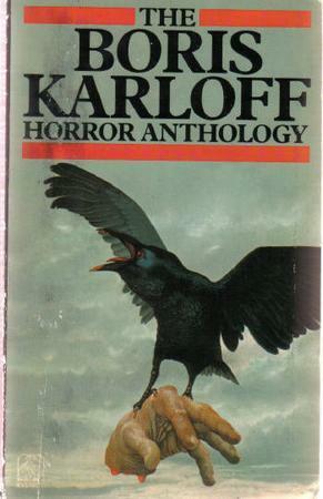 The Boris Karloff Horror Anthology by Boris Karloff
