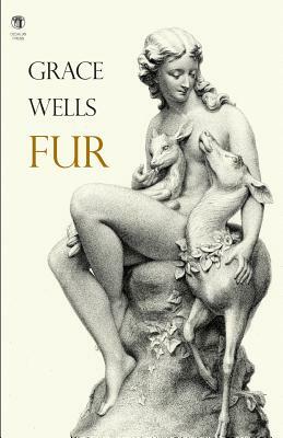 Fur by Grace Wells