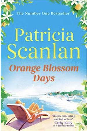 Orange Blossom Days by Patricia Scanlan