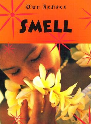 Smell by Kay Woodward