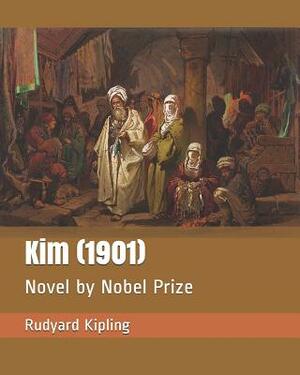 Kim (1901): Novel by Nobel Prize by Rudyard Kipling