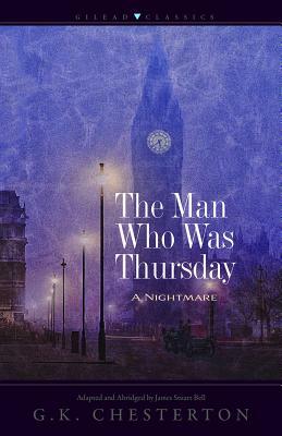 The Man Who Was Thursday: A Nightmare by G.K. Chesterton