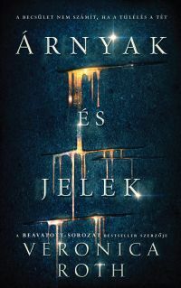 Árnyak és jelek by Veronica Roth