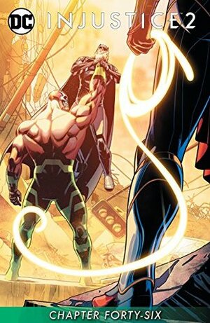 Injustice 2 #46 by Tom Taylor, Juan Albarran, Daniel Sampere