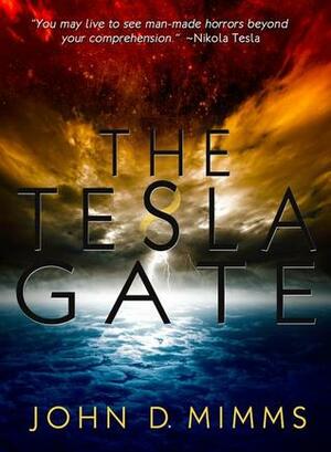 The Tesla Gate by John D. Mimms