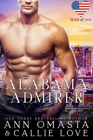 States of Love: Alabama Admirer by Ann Omasta