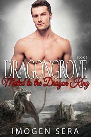 Mated to the Dragon King by Imogen Sera