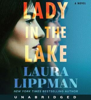 Lady in the Lake CD by Laura Lippman