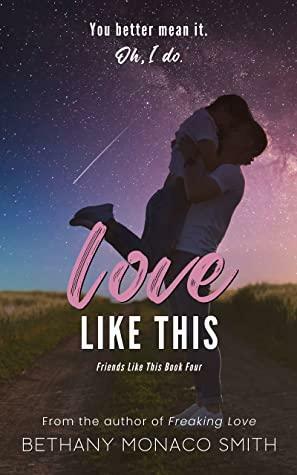 Love Like This by Bethany Monaco Smith