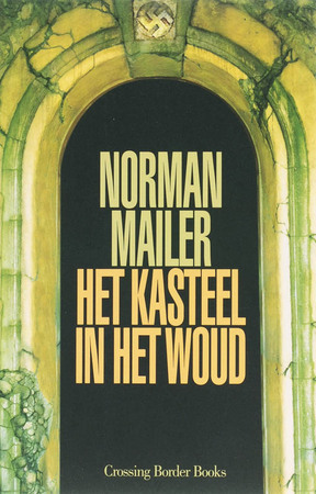 Het kasteel in het woud by Norman Mailer
