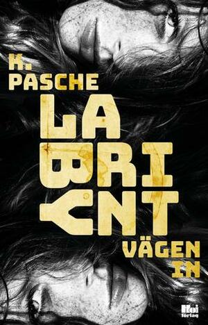 Labyrint - vägen in by Karin Pasche